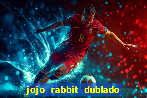 jojo rabbit dublado google drive